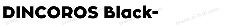 DINCOROS Black字体转换 DINCOROS Black字体转换